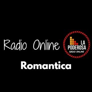 Radio: La Poderosa Radio Online Romántica