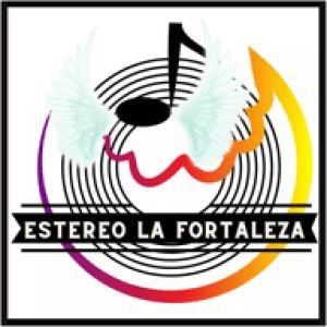 Radio: ESTEREO LA FORTALEZA