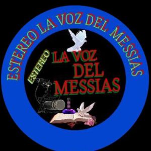 Radio: ESTEREO LA VOZ DEL MESSIAS